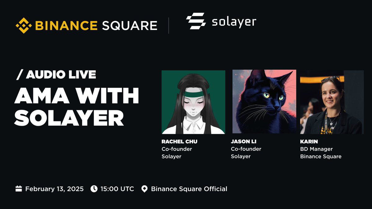 Solayer Kurucuları Rachel Chu ve Jason Li ile Binance Square'de AMA Etkinliği